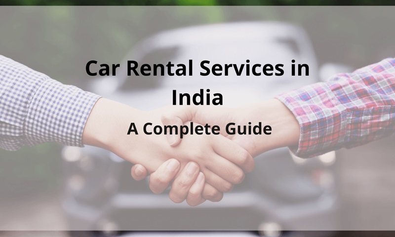 Understanding Car Rental Services in India